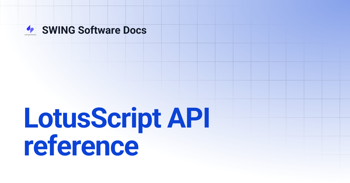 LotusScript API reference | SWING Software Docs