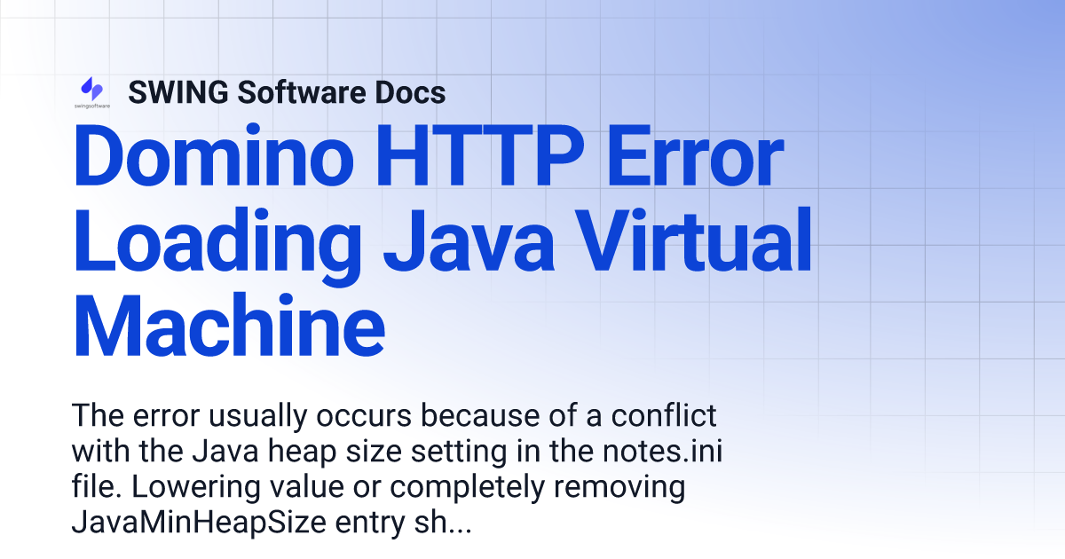 Domino HTTP Error Loading Java Virtual Machine | SWING Software Docs